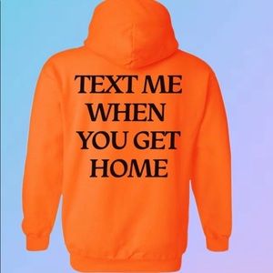 LG Text Me When You Get Home Hoodie